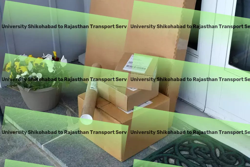 Js University Shikohabad to Rajasthan Transport `Change the game of goods transportation with us in India. - Comprehensive goods shipment