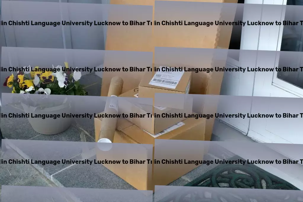 Khwaja Moinuddin Chishti Language University Lucknow to Bihar Transport Exceeding expectations with our Indian logistic solutions. - Rapid road logistics