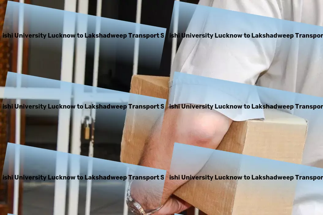 Maharishi University Lucknow to Lakshadweep Transport Expertise in logistics that you can trust! - Full load trucking services