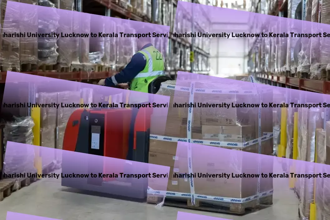 Maharishi University Lucknow to Kerala Transport The cornerstone of efficiency and reliability in Indian logistics! - Customized cargo logistics