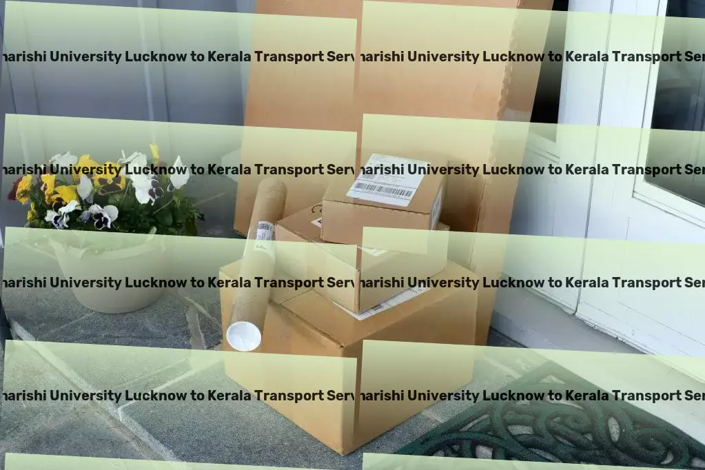 Maharishi University Lucknow to Kerala Transport Long-distance cargo transport