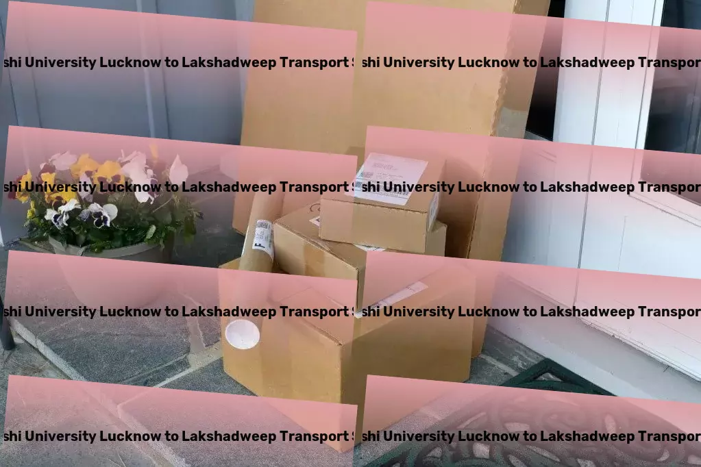 Maharishi University Lucknow to Lakshadweep Transport Heavy cargo shipping