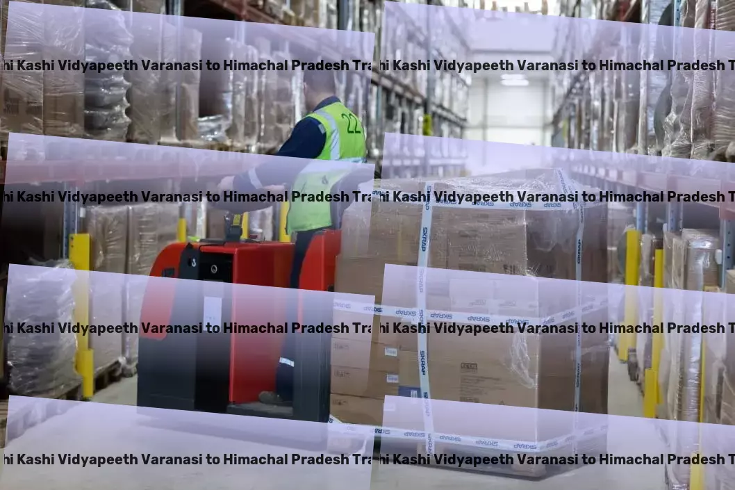 Mahatma Gandhi Kashi Vidyapeeth Varanasi to Himachal Pradesh Transport Driving excellence in the Indian logistic ecosystem. - Nationwide parcel transport