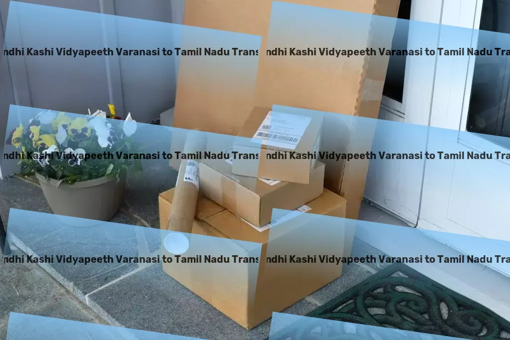 Mahatma Gandhi Kashi Vidyapeeth Varanasi to Tamil Nadu Transport Comprehensive transport services to meet India's needs! - Cross-border transport services