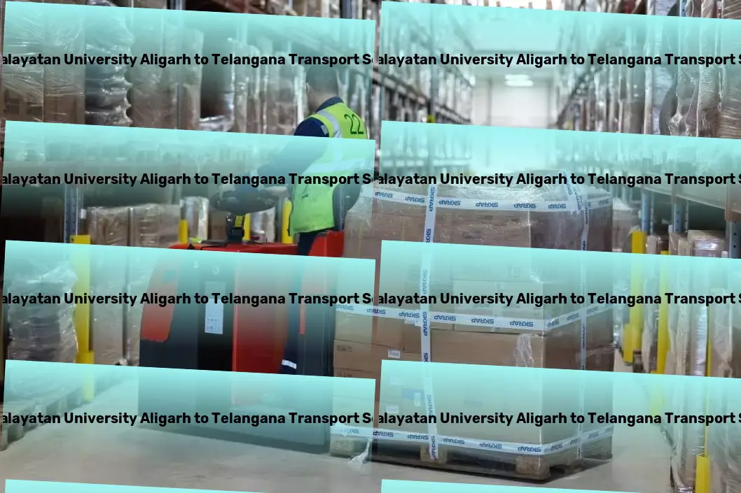 Mangalayatan University Aligarh to Telangana Transport Transport solutions in India, designed for simplicity! - Comprehensive goods shipment