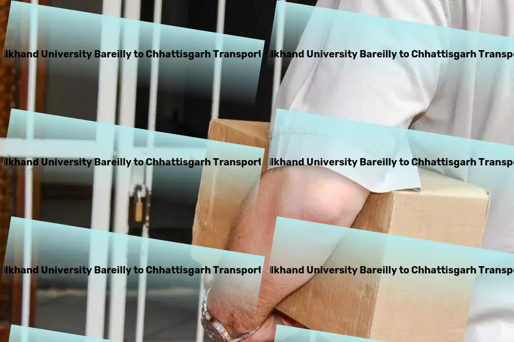 Mjp Rohilkhand University Bareilly to Chhattisgarh Transport Rapid goods shipment services