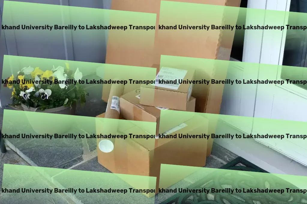 Mjp Rohilkhand University Bareilly to Lakshadweep Transport Local heavy cargo delivery