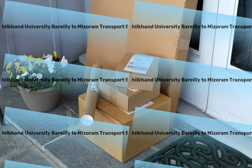 Mjp Rohilkhand University Bareilly to Mizoram Transport Full-scale freight delivery