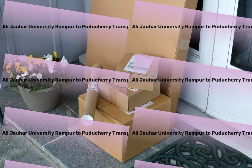 Mohammad Ali Jauhar University Rampur to Puducherry Transport Comprehensive package logistics