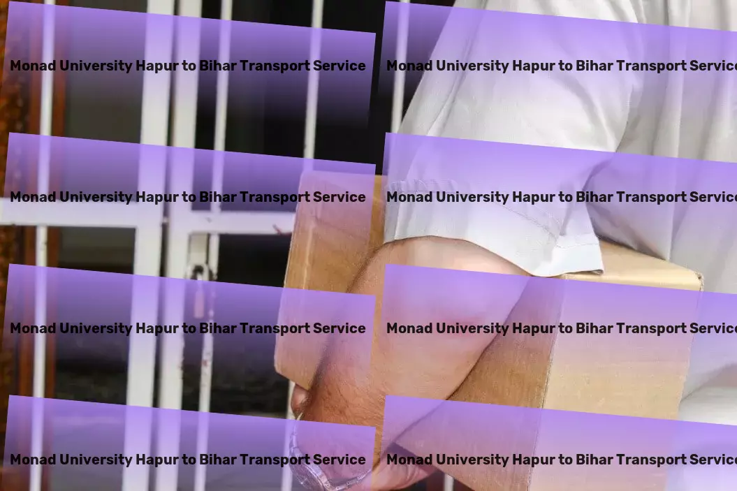 Monad University Hapur to Bihar Transport Goods transport services