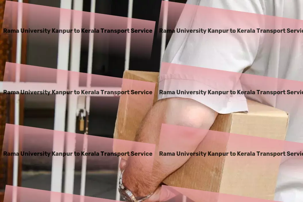 Rama University Kanpur to Kerala Transport Advanced shipping logistics