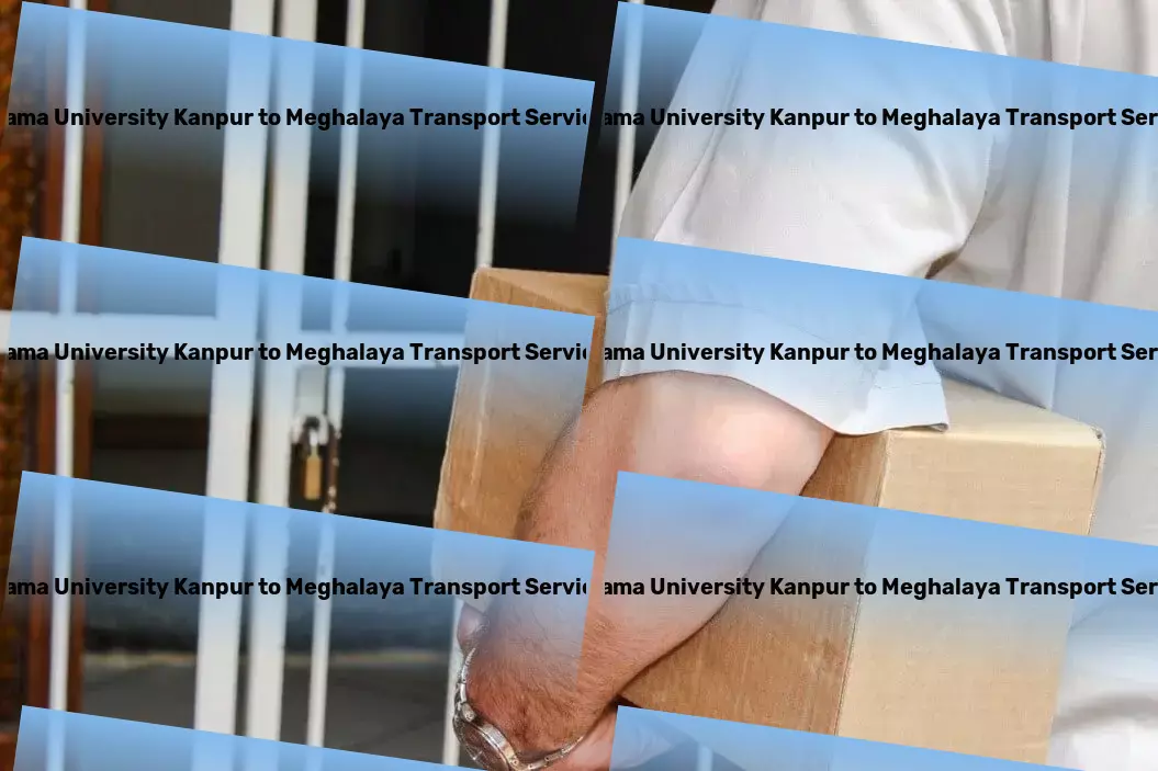 Rama University Kanpur to Meghalaya Transport Reimagine transporting goods with our Indian services! - High-capacity logistics services