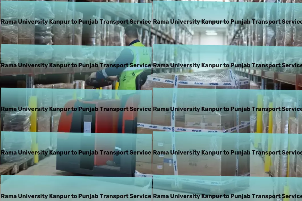 Rama University Kanpur to Punjab Transport Crafting the roadmap for seamless goods movement within India! - Personalized goods services