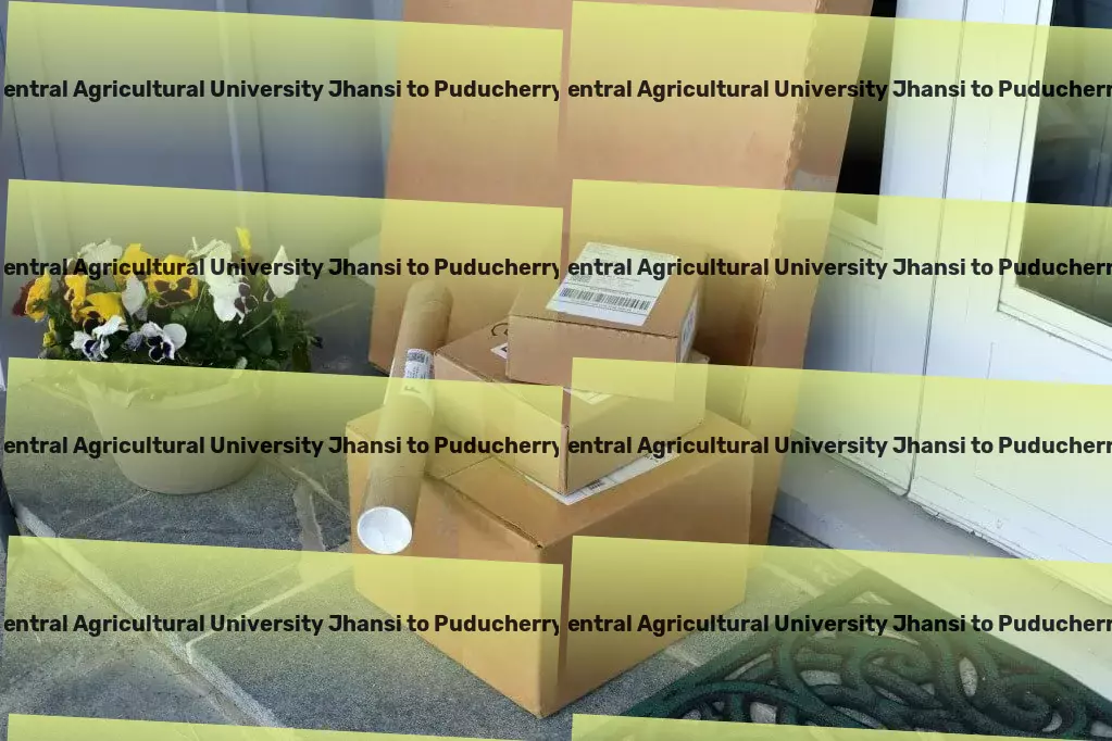 Rani Lakshmi Bai Central Agricultural University Jhansi to Puducherry Transport Rapid shipment services