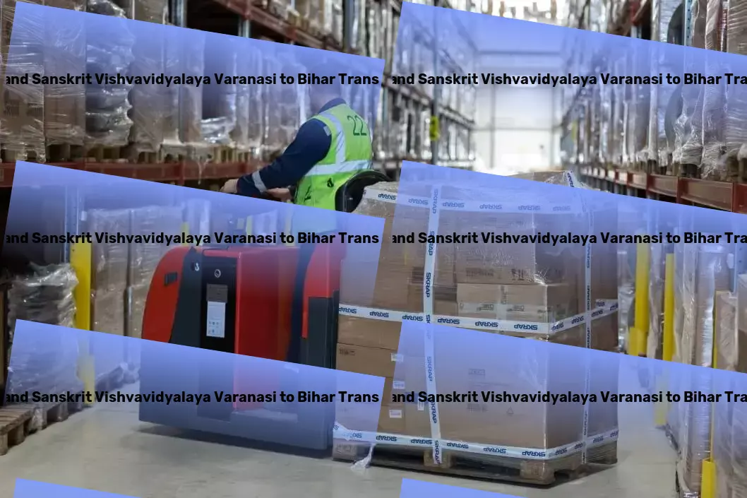 Sampurnanand Sanskrit Vishvavidyalaya Varanasi to Bihar Transport Trailblazing new paths in effective goods transit across India! - Professional logistics services