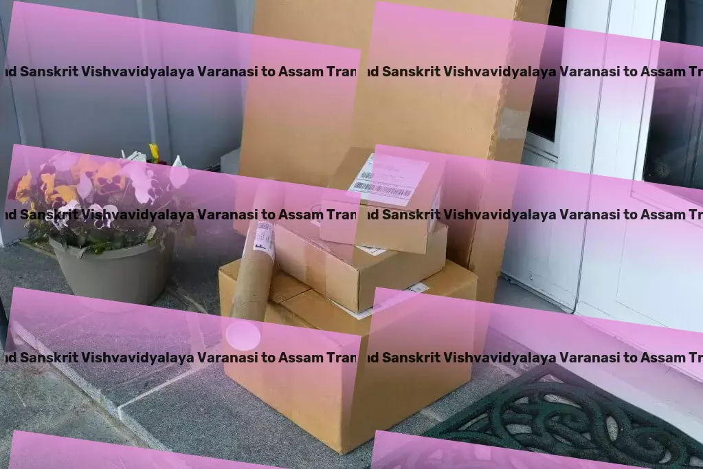 Sampurnanand Sanskrit Vishvavidyalaya Varanasi to Assam Transport #1 Choice for smoothing out logistical hurdles in India. - Citywide parcel forwarding