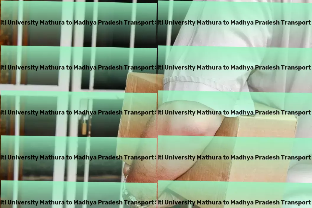 Sanskriti University Mathura to Madhya Pradesh Transport Full-service freight and shipment