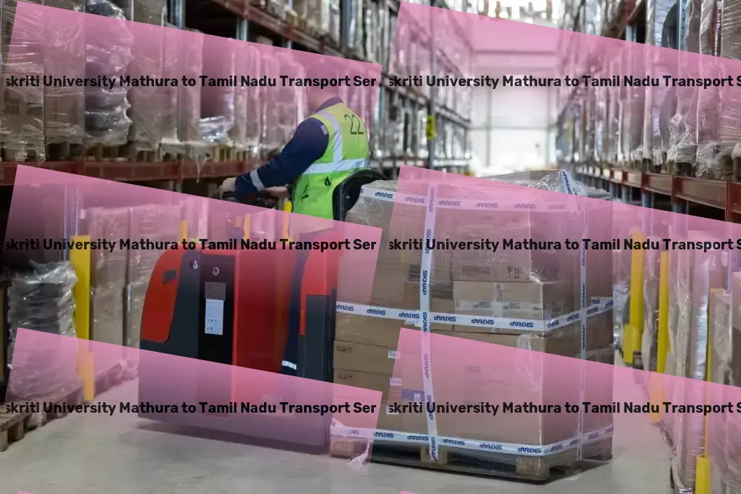 Sanskriti University Mathura to Tamil Nadu Transport Specialized goods logistics