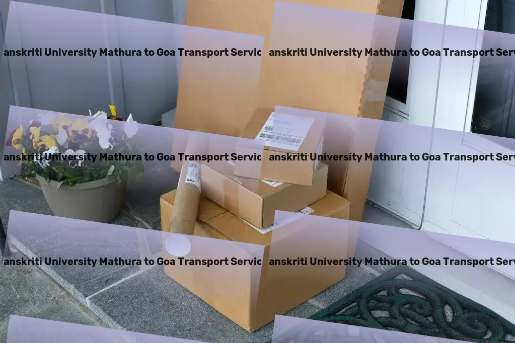 Sanskriti University Mathura to Goa Transport India's pathway to effortless and reliable goods transit! - Efficient cargo services