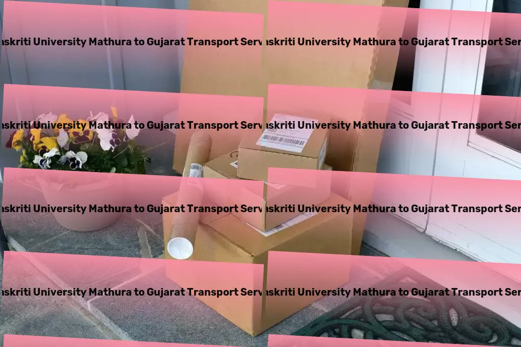 Sanskriti University Mathura to Gujarat Transport Where speedy delivery meets reliability! - Shipping logistics