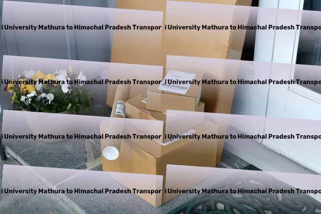 Sanskriti University Mathura to Himachal Pradesh Transport Making transporting easy and efficient - Your choice in India. - Advanced freight services