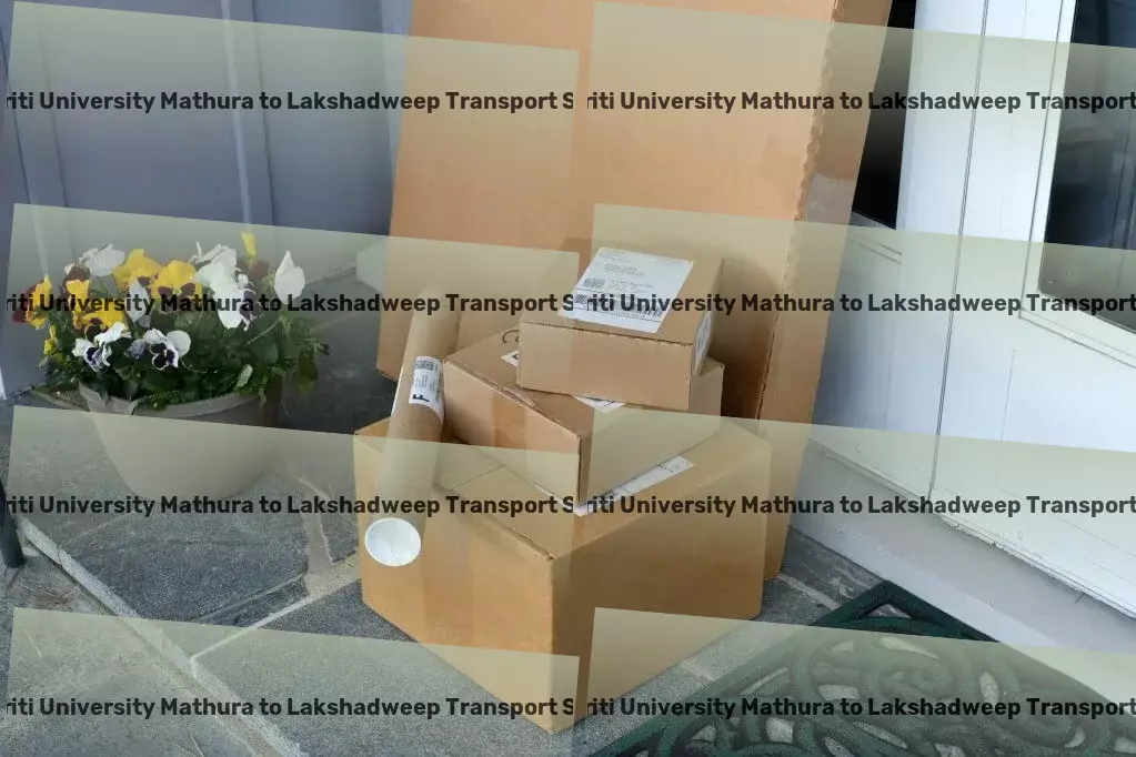 Sanskriti University Mathura to Lakshadweep Transport Unleashing potential with every transport in India! - Express freight forwarding